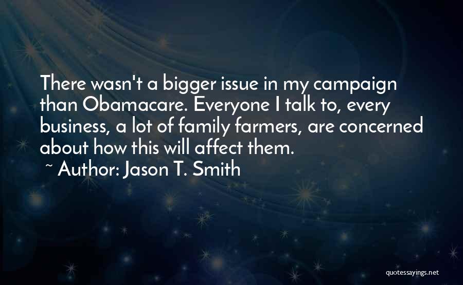 Family Farmers Quotes By Jason T. Smith