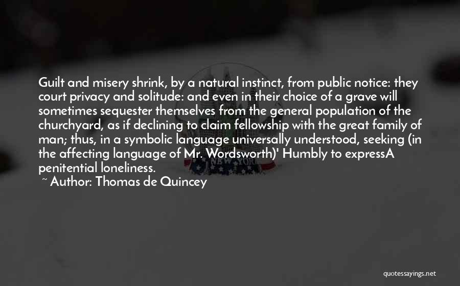 Family Fellowship Quotes By Thomas De Quincey