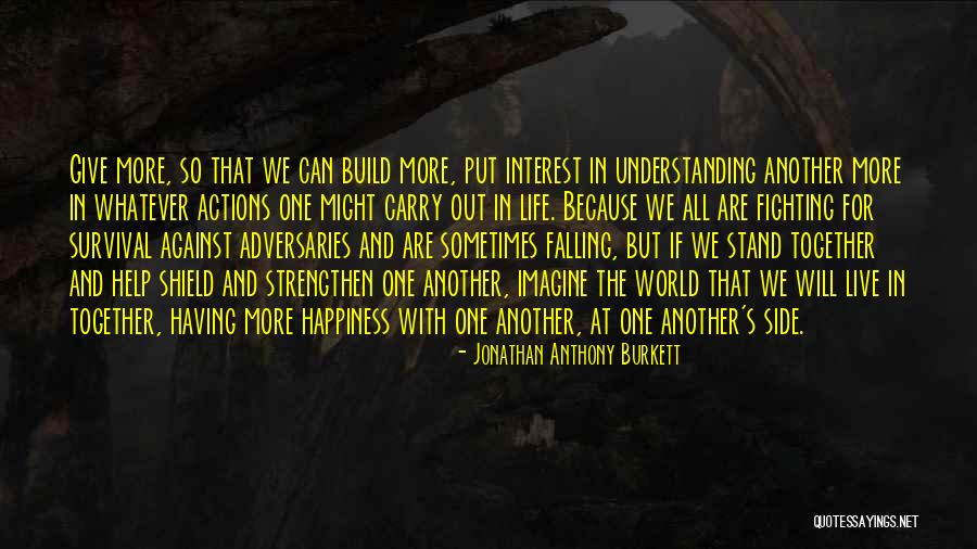 Family Fight Love Quotes By Jonathan Anthony Burkett