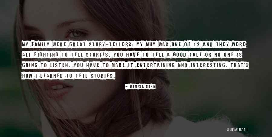 Family Fighting Quotes By Denise Mina Family Fighting Quotes By Denise Mina