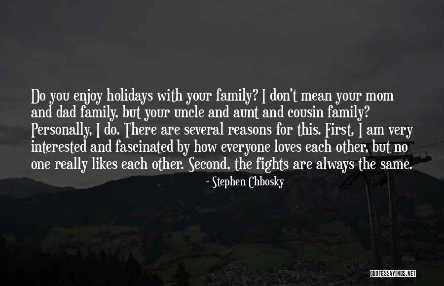 Family First Inspirational Quotes By Stephen Chbosky