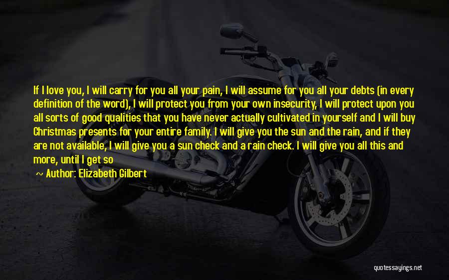 Family For Christmas Quotes By Elizabeth Gilbert Family For Christmas Quotes By Elizabeth Gilbert