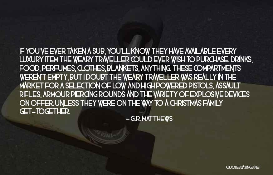Family For Christmas Quotes By G.R. Matthews Family For Christmas Quotes By G.R. Matthews