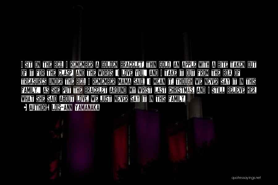 Family For Christmas Quotes By Lois-Ann Yamanaka Family For Christmas Quotes By Lois-Ann Yamanaka