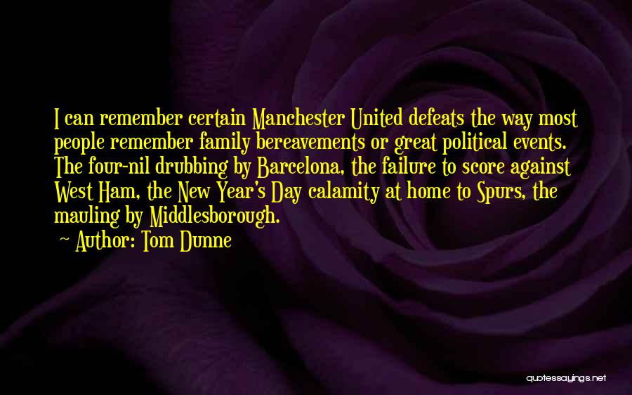 Family For New Year Quotes By Tom Dunne