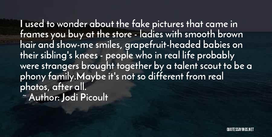 Family For Picture Frames Quotes By Jodi Picoult