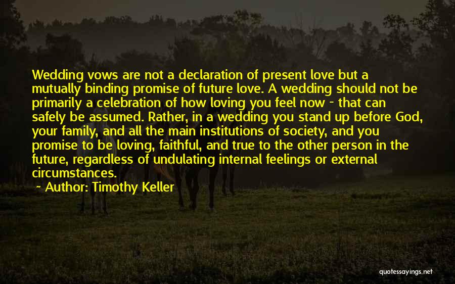 Family For Wedding Quotes By Timothy Keller