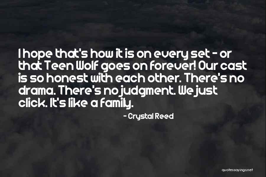 Family Forever Quotes By Crystal Reed