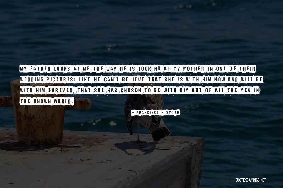 Family Forever Quotes By Francisco X Stork Family Forever Quotes By Francisco X Stork