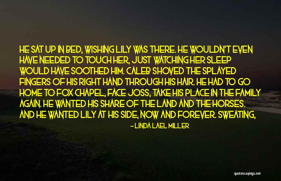 Family Forever Quotes By Linda Lael Miller Family Forever Quotes By Linda Lael Miller