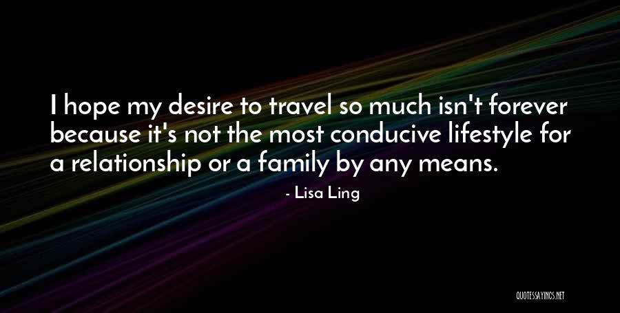 Family Forever Quotes By Lisa Ling