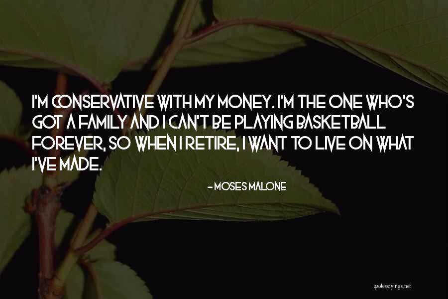 Family Forever Quotes By Moses Malone Family Forever Quotes By Moses Malone