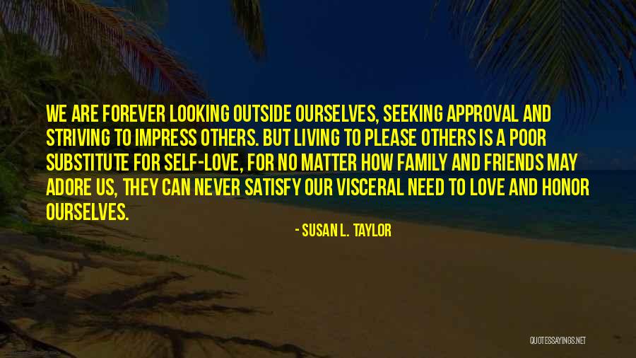 Family Forever Quotes By Susan L. Taylor