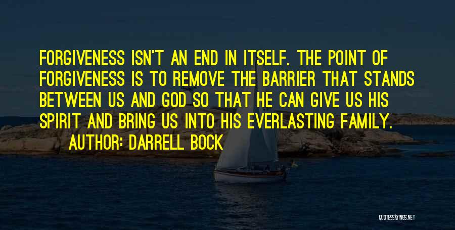 Family Forgiveness Quotes By Darrell Bock