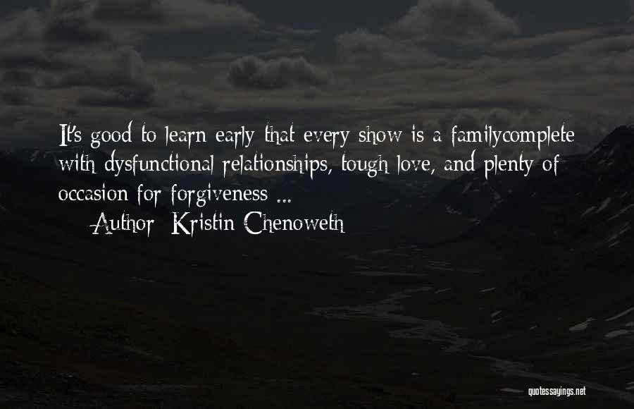 Family Forgiveness Quotes By Kristin Chenoweth