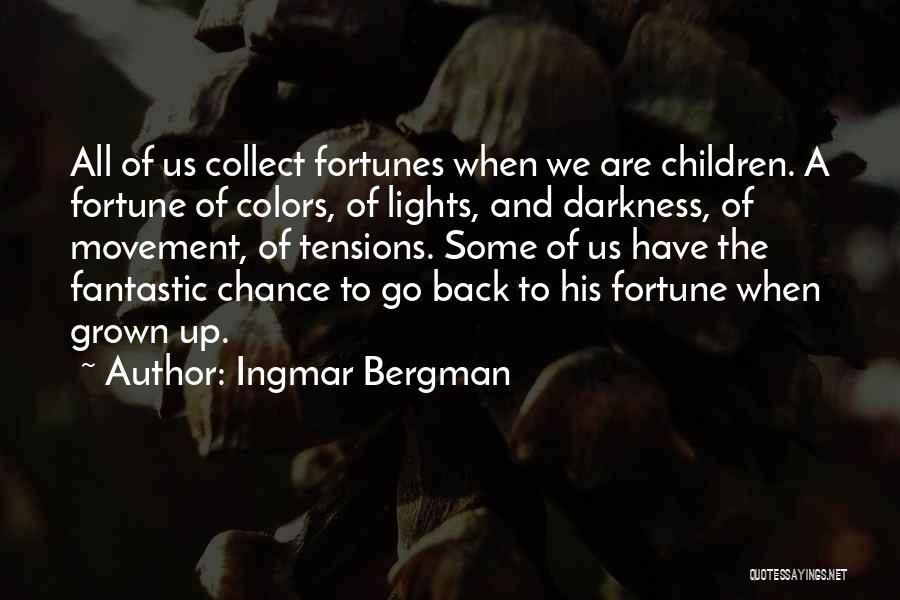 Family Fortunes Quotes By Ingmar Bergman