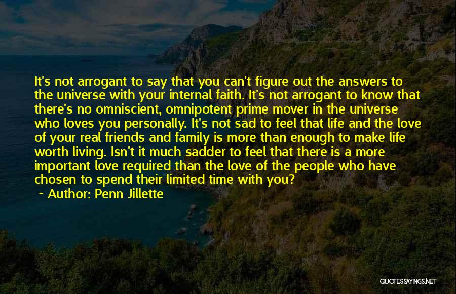 Family Friends And Faith Quotes By Penn Jillette