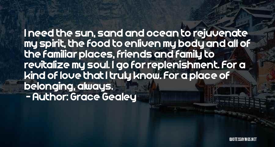 Family Friends And Food Quotes By Grace Gealey