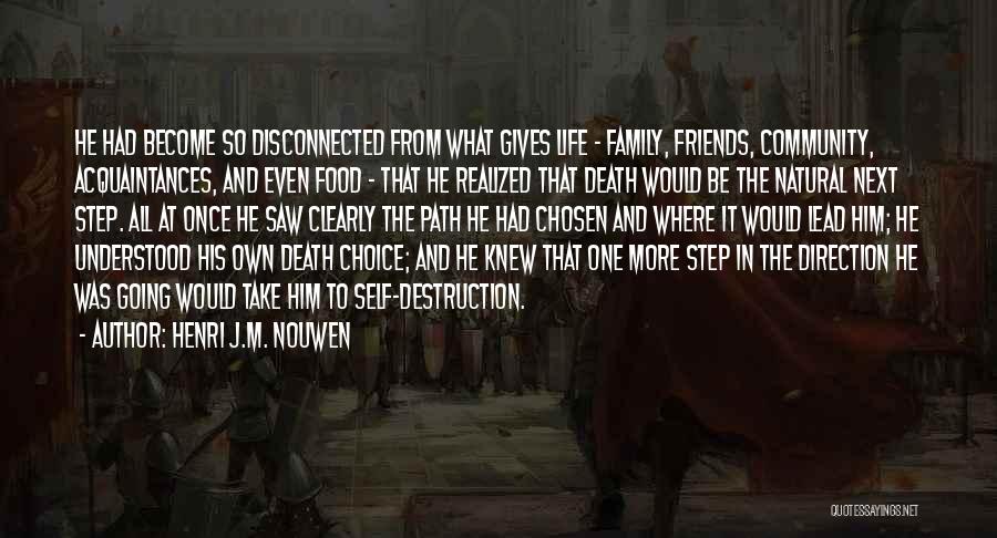 Family Friends And Food Quotes By Henri J.M. Nouwen