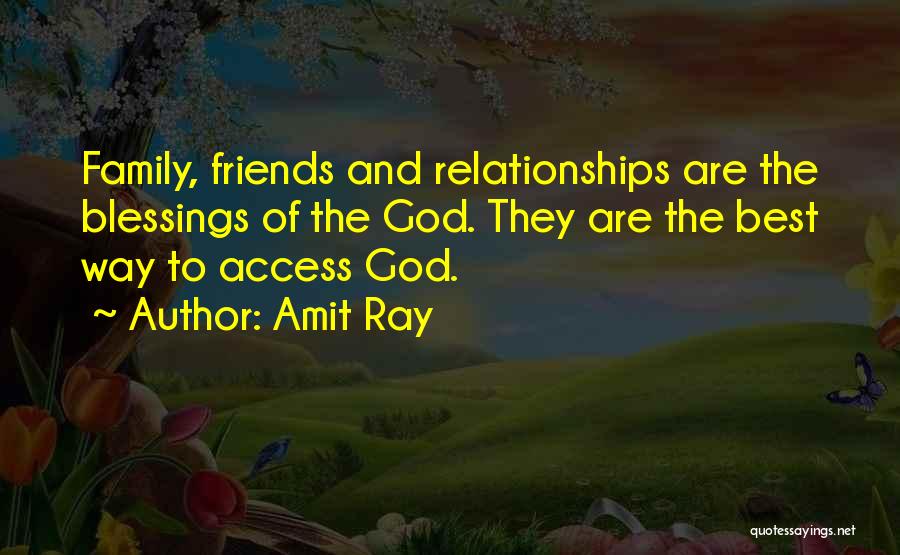 Family Friends And God Quotes By Amit Ray