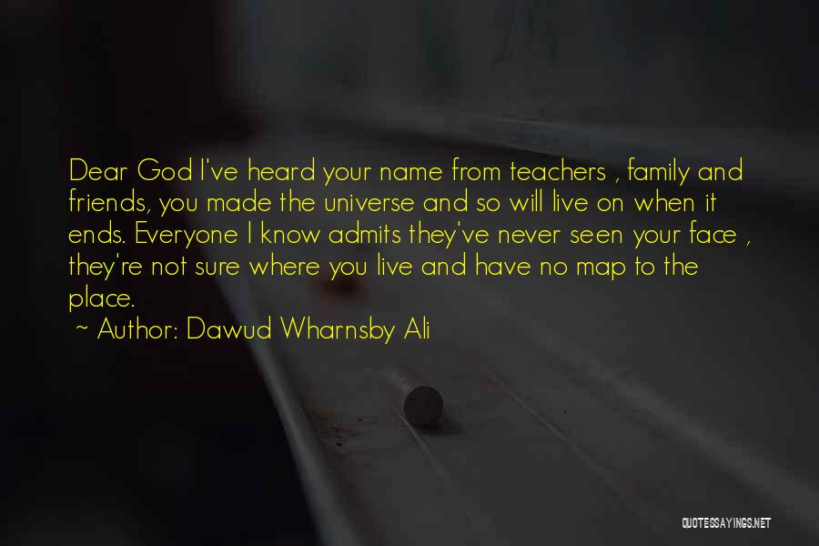 Family Friends And God Quotes By Dawud Wharnsby Ali