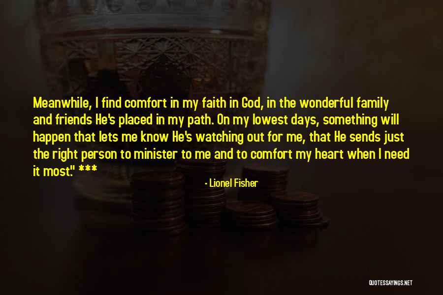 Family Friends And God Quotes By Lionel Fisher