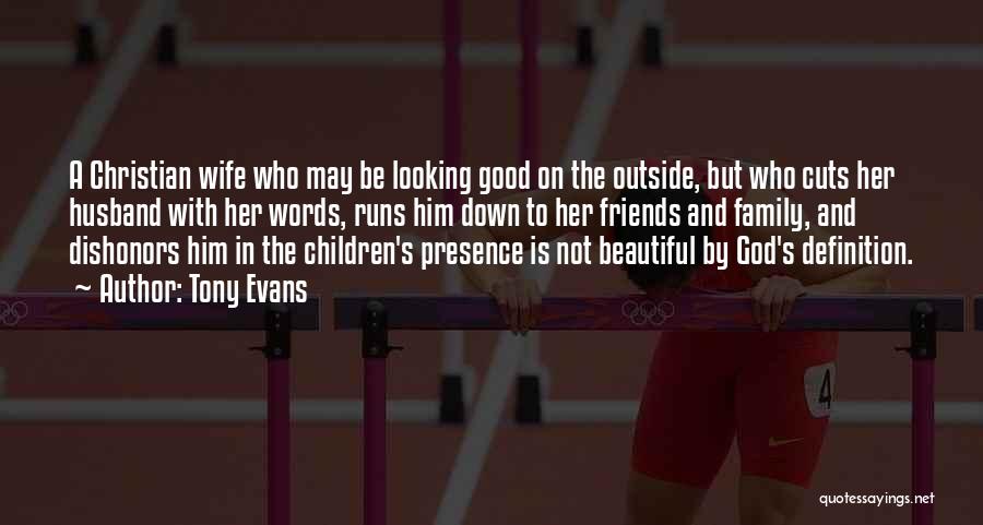 Family Friends And God Quotes By Tony Evans Family Friends And God Quotes By Tony Evans