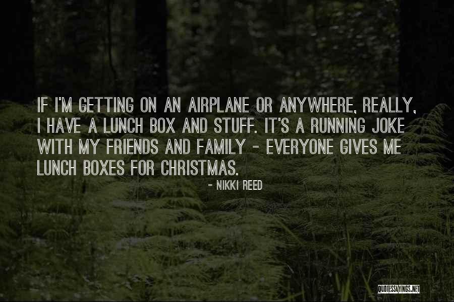 Family Friends Christmas Quotes By Nikki Reed