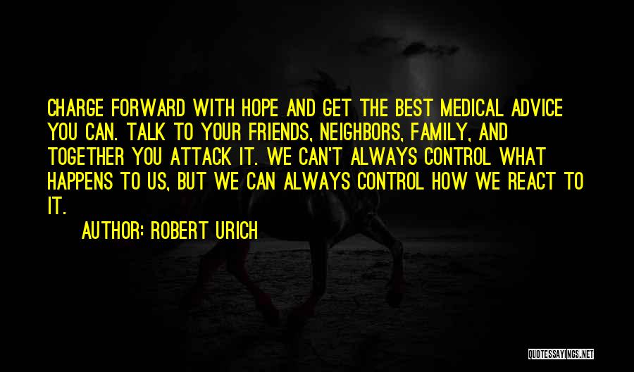 Family & Friends Get Together Quotes By Robert Urich