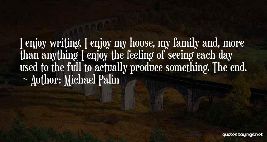 Family From Full House Quotes By Michael Palin