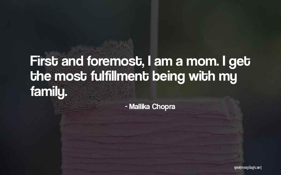 Family Fulfillment Quotes By Mallika Chopra