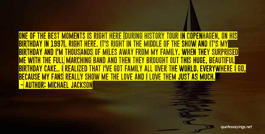 Family Full Of Love Quotes By Michael Jackson