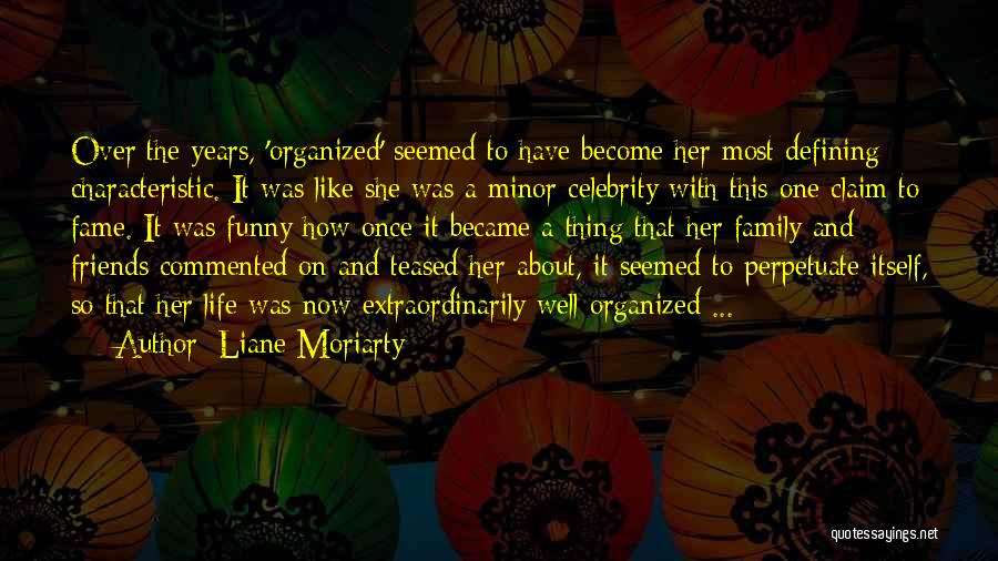 Family Funny Quotes By Liane Moriarty
