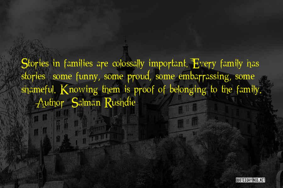 Family Funny Quotes By Salman Rushdie