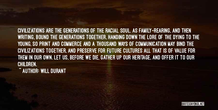 Family Gather Quotes By Will Durant