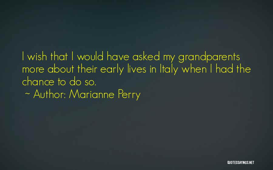 Family Genealogy Quotes By Marianne Perry