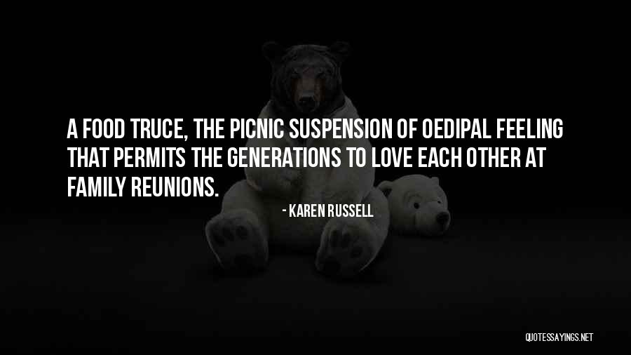 Family Generations Quotes By Karen Russell Family Generations Quotes By Karen Russell