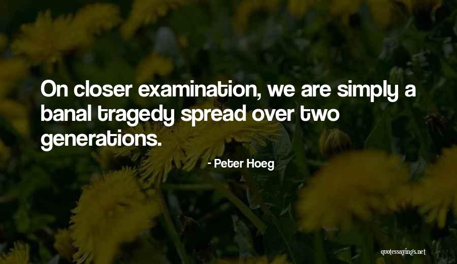 Family Generations Quotes By Peter Hoeg Family Generations Quotes By Peter Hoeg