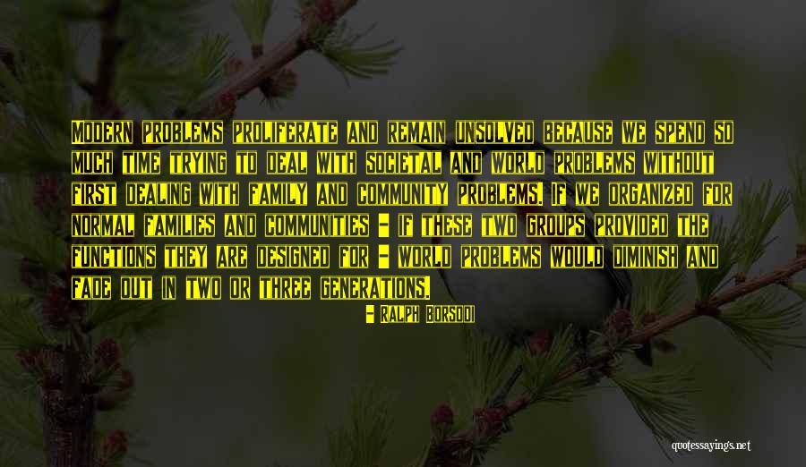 Family Generations Quotes By Ralph Borsodi Family Generations Quotes By Ralph Borsodi