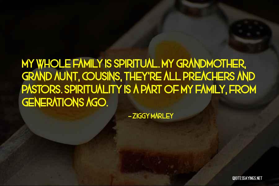 Family Generations Quotes By Ziggy Marley Family Generations Quotes By Ziggy Marley