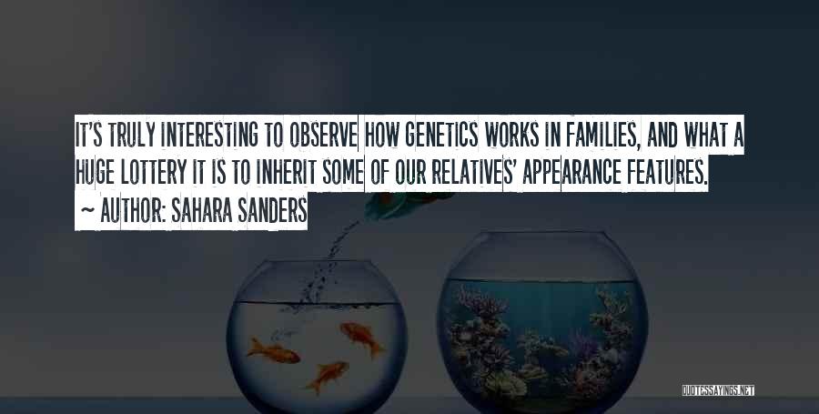 Family Genetics Quotes By Sahara Sanders