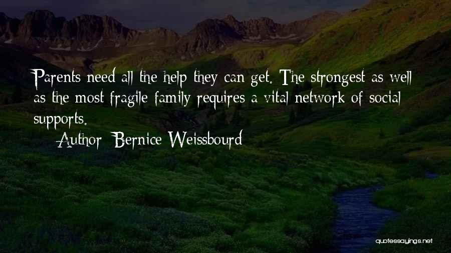 Family Get Well Quotes By Bernice Weissbourd