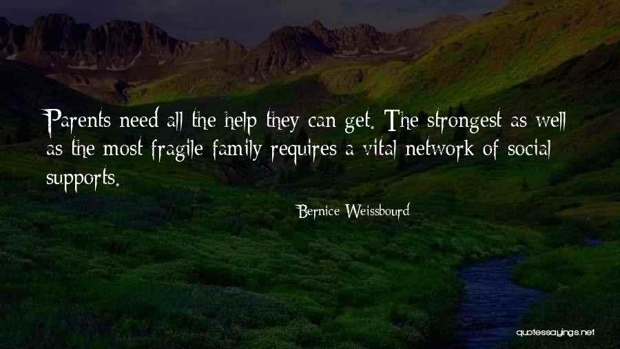 Family Get Well Quotes By Bernice Weissbourd