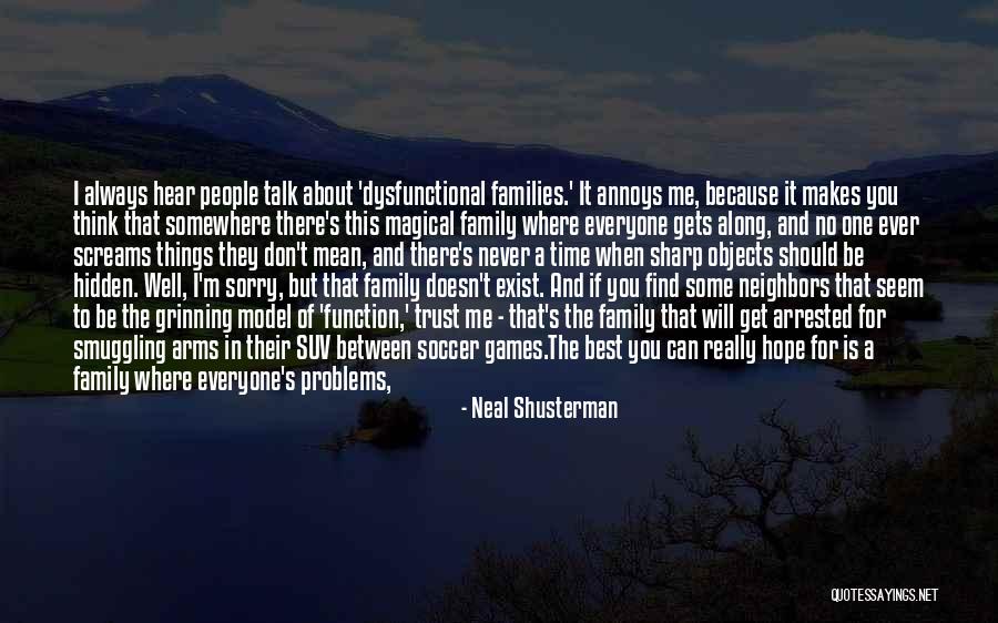 Family Get Well Quotes By Neal Shusterman