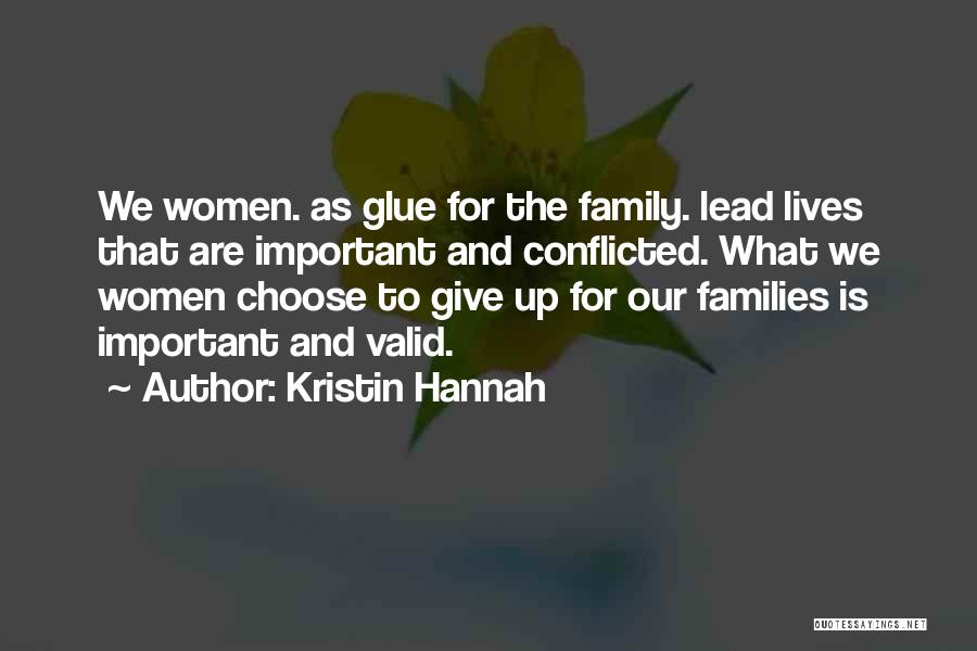 Family Glue Quotes By Kristin Hannah