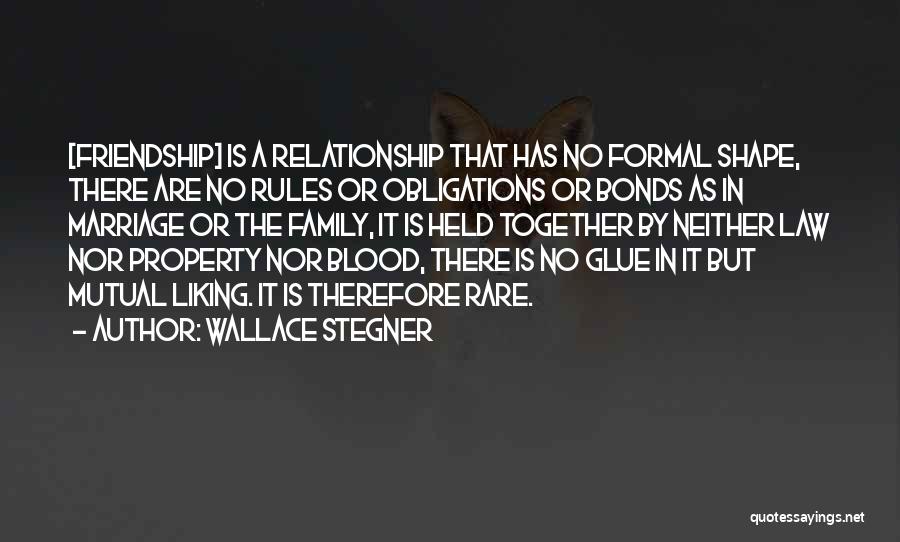 Family Glue Quotes By Wallace Stegner