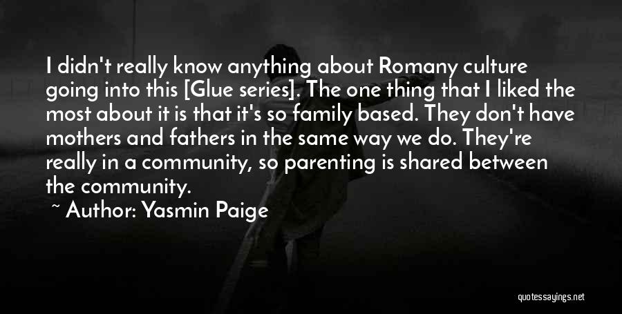 Family Glue Quotes By Yasmin Paige