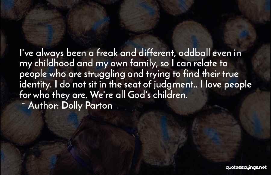 Family God And Love Quotes By Dolly Parton Family God And Love Quotes By Dolly Parton