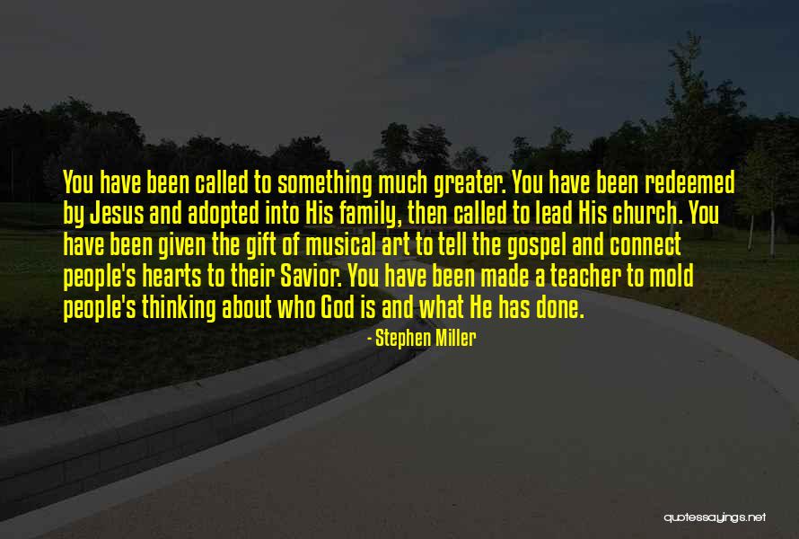 Family God's Gift Quotes By Stephen Miller