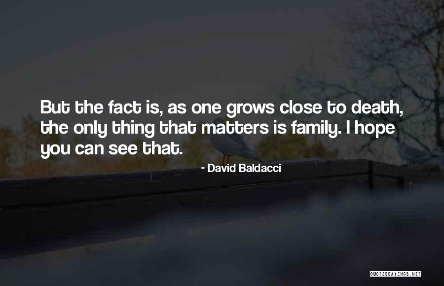 Family Grows Quotes By David Baldacci